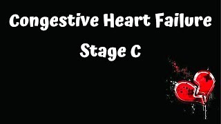 Stages of Congestive Heart Failure  Stage C [upl. by Haymes]