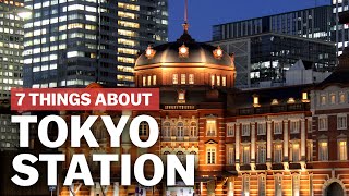 7 Things to know about Tokyo Station  japanguidecom [upl. by Asirrom]