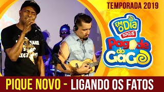 Pique Novo  Ligando os Fatos Ao Vivo no Pagode do Gago FM O Dia [upl. by Nyrret679]