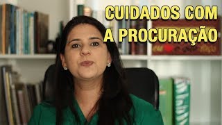 CUIDADOS COM A PROCURAÇÃO [upl. by Gibbons]