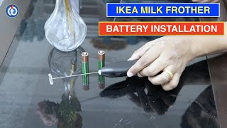 IKEA Milk Frother Battery Installation Procedure [upl. by Annad]