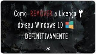 TUTORIAL  Como REMOVER a Chave de Licença do Windows 10 [upl. by Lleder]