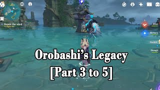 Orobashis Legacy Part 3 to 5  Genshin Impact Guide [upl. by Enaoj]