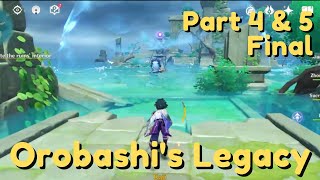 Orobashis Legacy Part 4 amp 5 FINAL Inazuma  Genshin Impact [upl. by Anisirhc952]