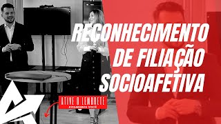 DIREITO DE FAMÍLIA Reconhecimento de filiação socioafetiva [upl. by Stacee]