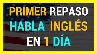 ►HABLA INGLÉS EN UN DÍA ✅ FUNCIONA CURSO DE INGLÉS COMPLETO [upl. by Garvin]