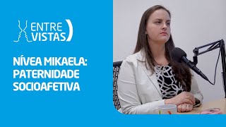 Paternidade Socioafetiva  EntreVistas [upl. by Culhert]