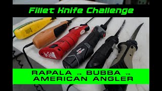 Rapala R12HD vs Bubba Blade vs American Angler Pro  Whats the Best Electric Fillet Knife [upl. by Sido]