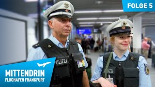 Deutschlands größte Polizeidienststelle Teil 1  Mittendrin  Flughafen Frankfurt 5 [upl. by Esor]