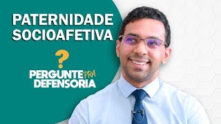 Paternidade socioafetiva O que é Como fazer o reconhecimento [upl. by Petromilli38]