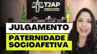 JULGAMENTO PATERNIDADE SOCIOAFETIVA [upl. by Ellatsyrc]